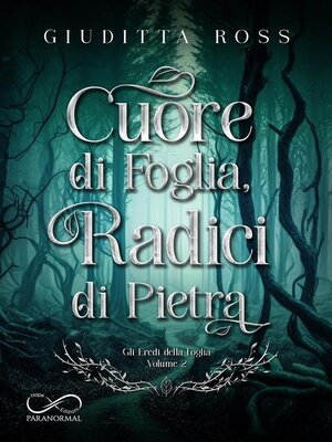 cover image of Cuore di Foglia, Radici di Pietra